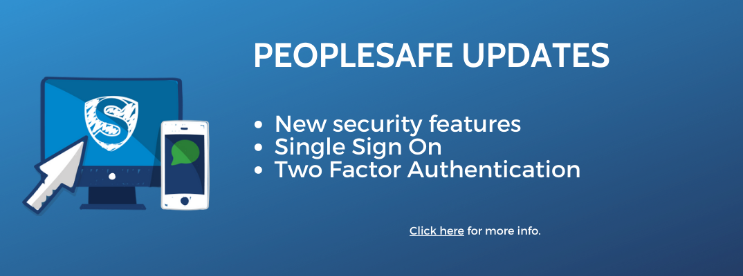 Download the PeopleSafe app today!